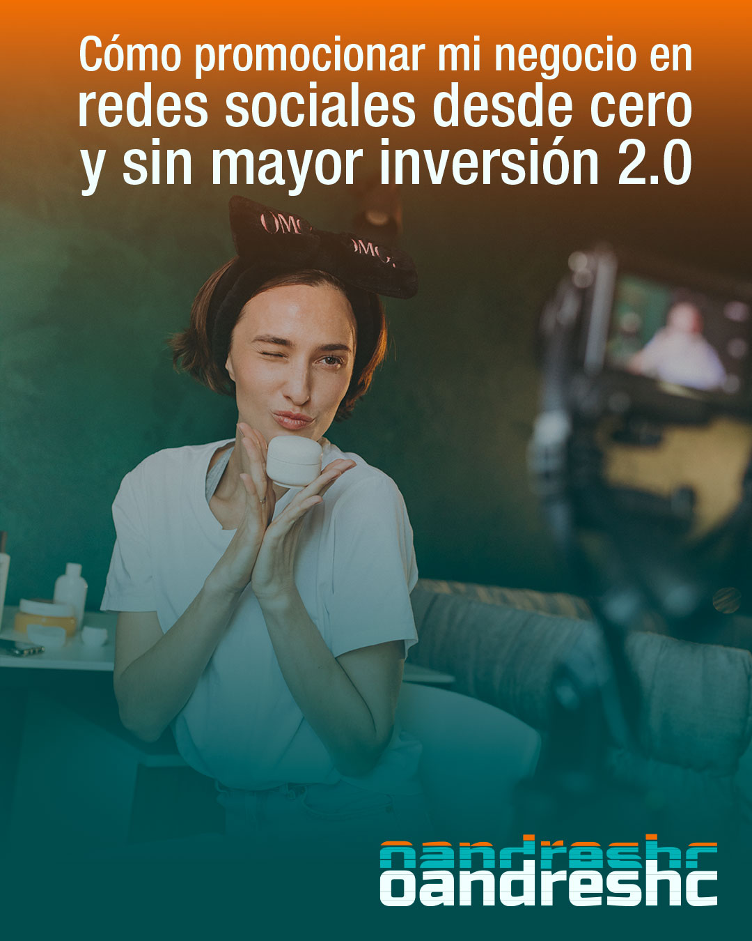 Portada blog Cómo promocionar mi negocio en redes sociales desde cero y sin mayor inversión 2.0